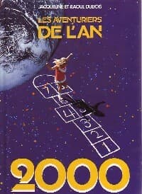 Les aventuriers de l'an 2000 - Jacqueline Dubois